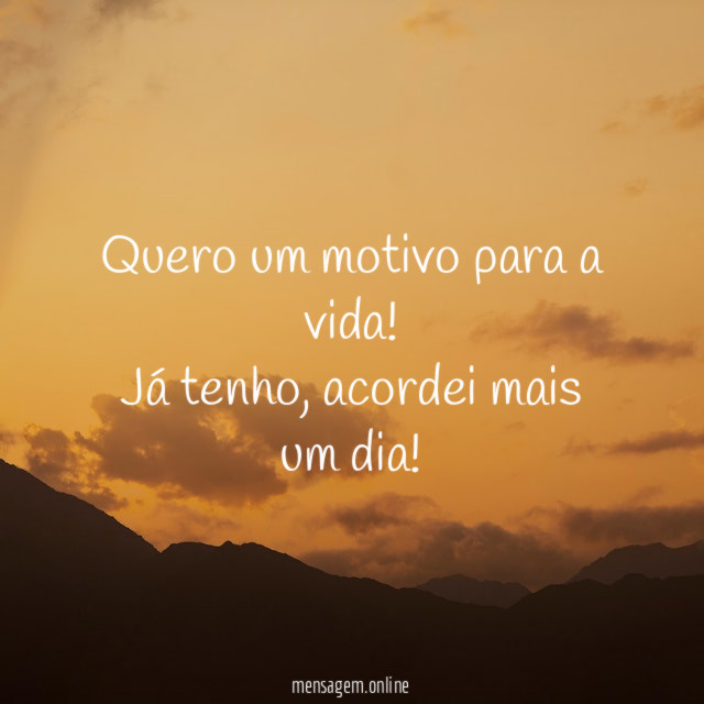 Quero um motivo para a vida