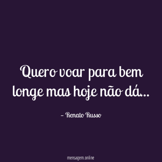 Quero voar para bem longe mas hoje não dá