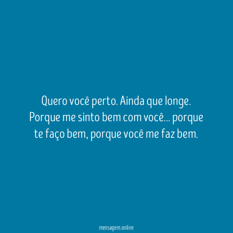 Quero você perto