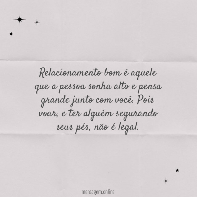 Relacionamento bom é aquele que a pessoa sonha