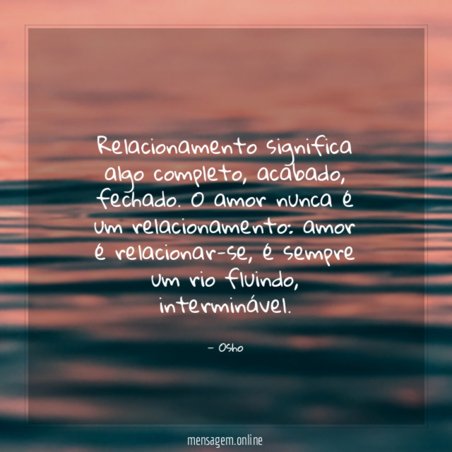 Relacionamento significa algo completo