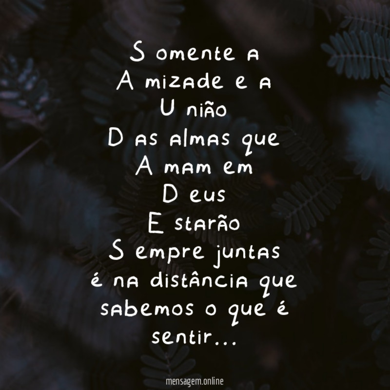 S omente a A mizade e a U nião D as