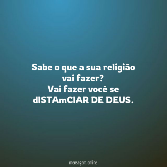 Sabe o que a sua religião vai fazer