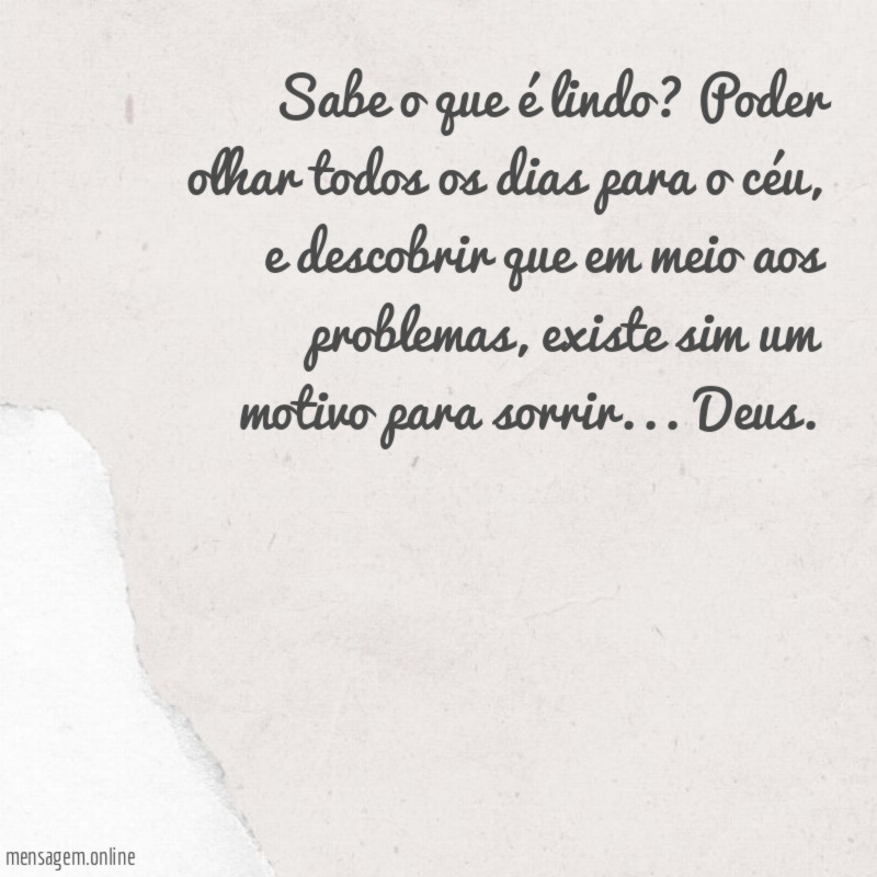 Sabe o que é lindo?