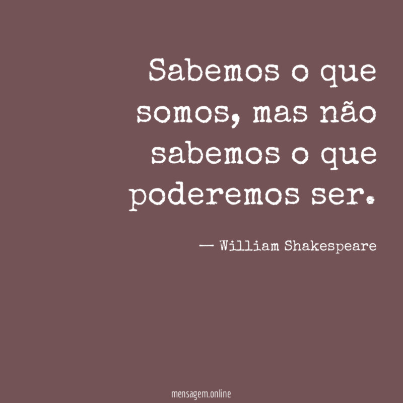 Sabemos o que somos