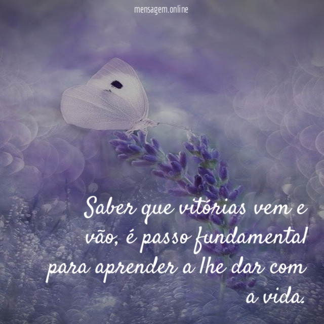 Saber que vitórias vem e vão
