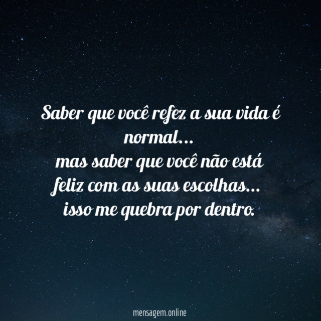 Saber que você refez a sua vida é normal