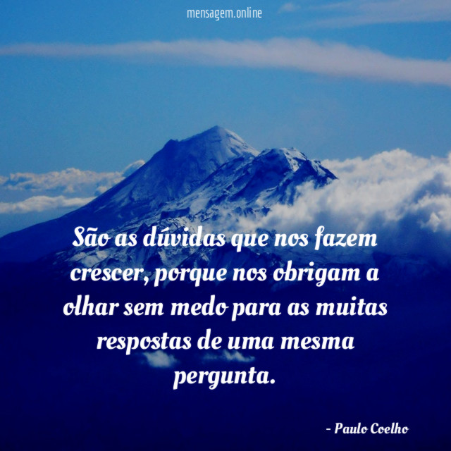 São as dúvidas que nos fazem crescer