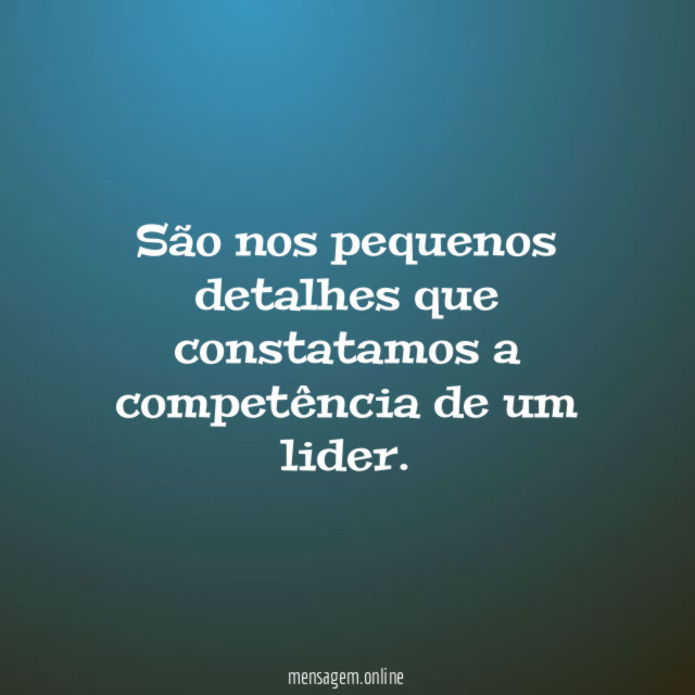 São nos pequenos detalhes que constatamos a competência