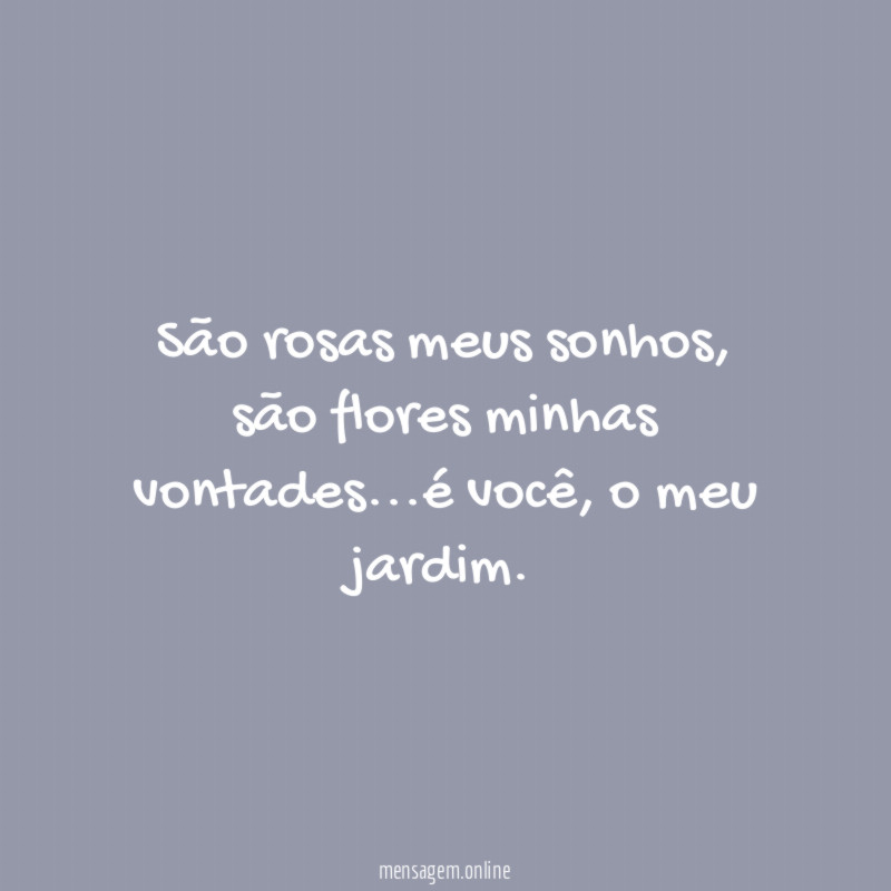 São rosas meus sonhos