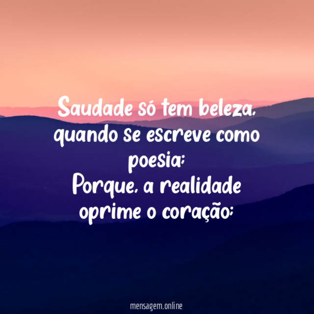 Saudade só tem beleza