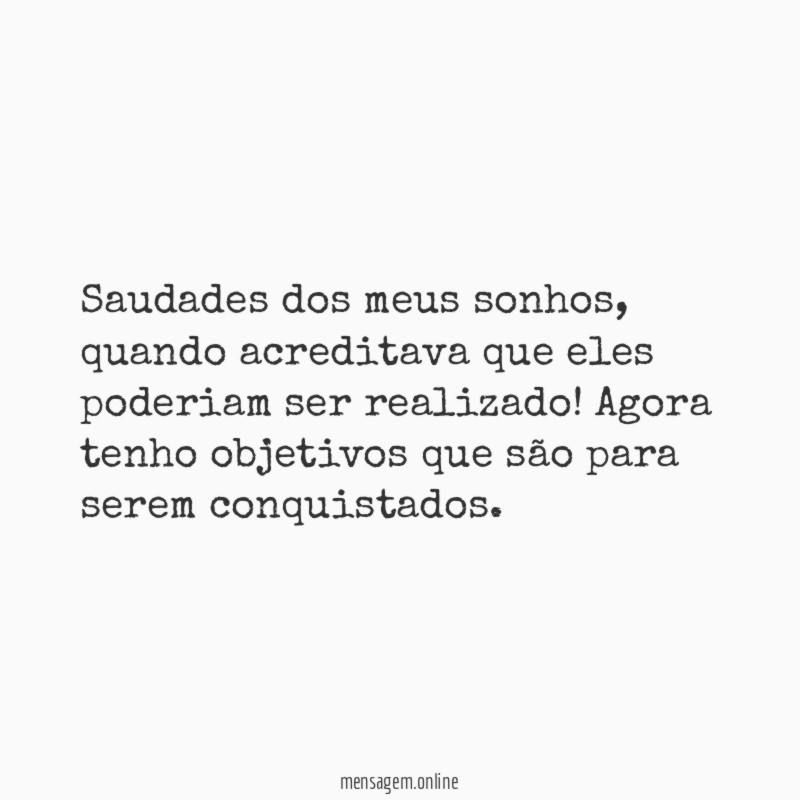 saudades dos meus sonhos