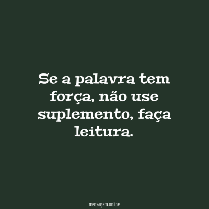 Se a palavra tem força