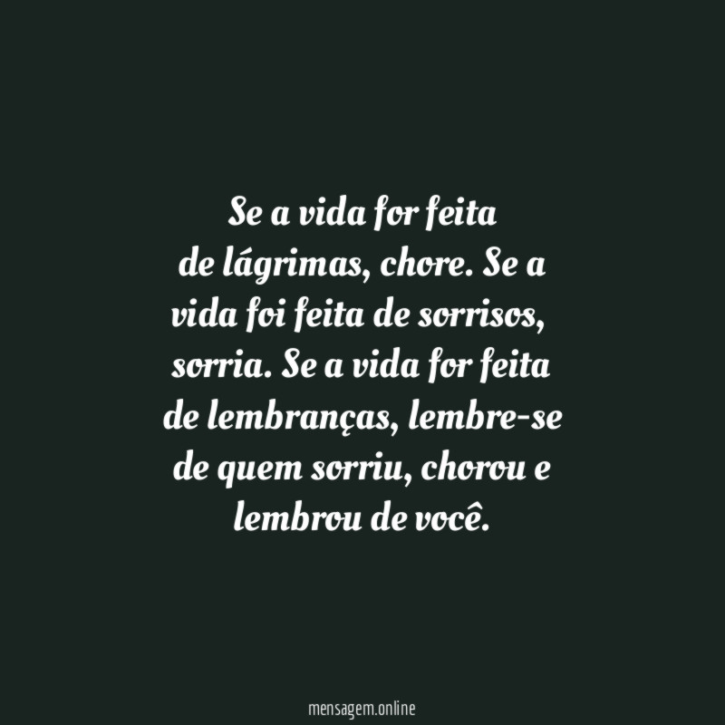 Se a vida for feita de lágrimas