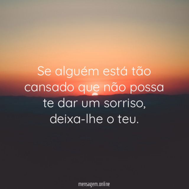 Se alguém está tão cansado que não possa