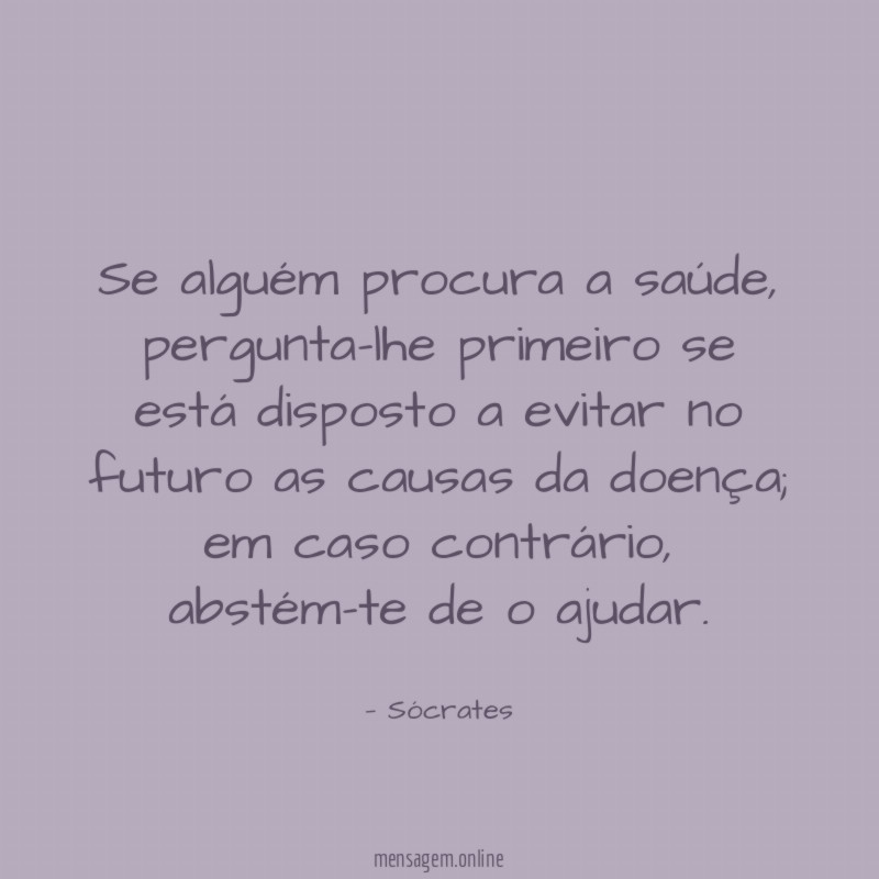 Se alguém procura a saúde