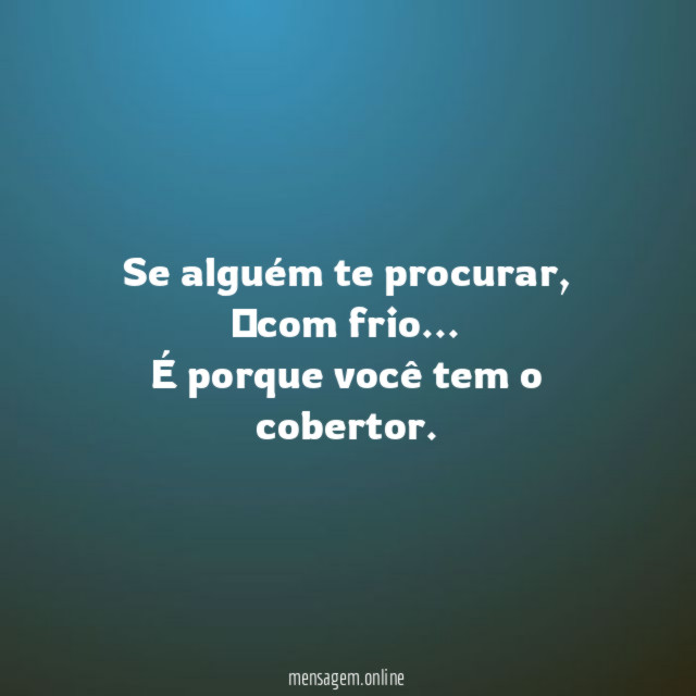 Se alguém te procurar