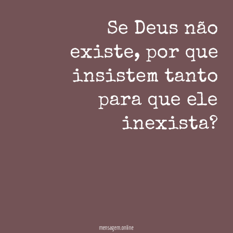 Se Deus não existe