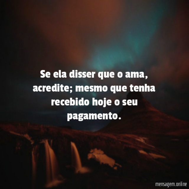 Se ela disser que o ama