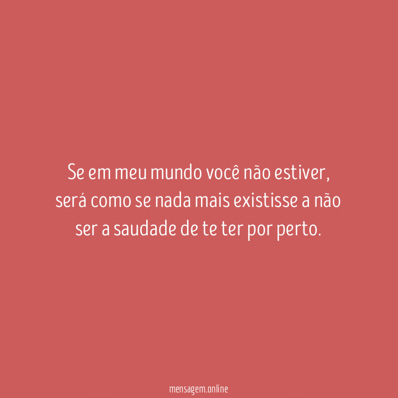 Se em meu mundo você não estiver