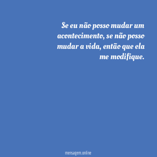 Se eu não posso mudar um acontecimento