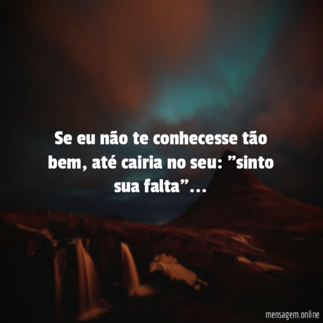 Se eu não te conhecesse tão bem