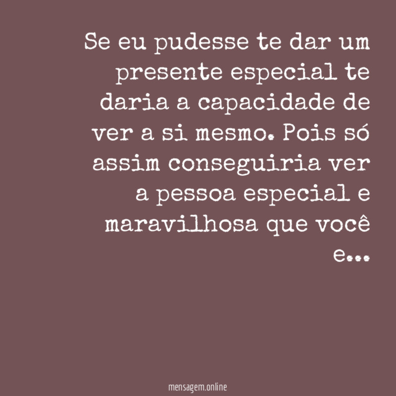 Se eu pudesse te dar um presente especial
