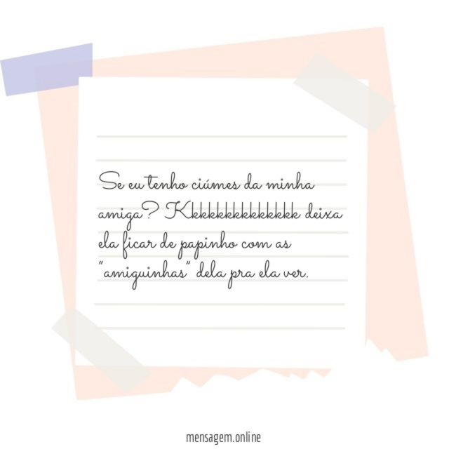 Se eu tenho ciúmes
