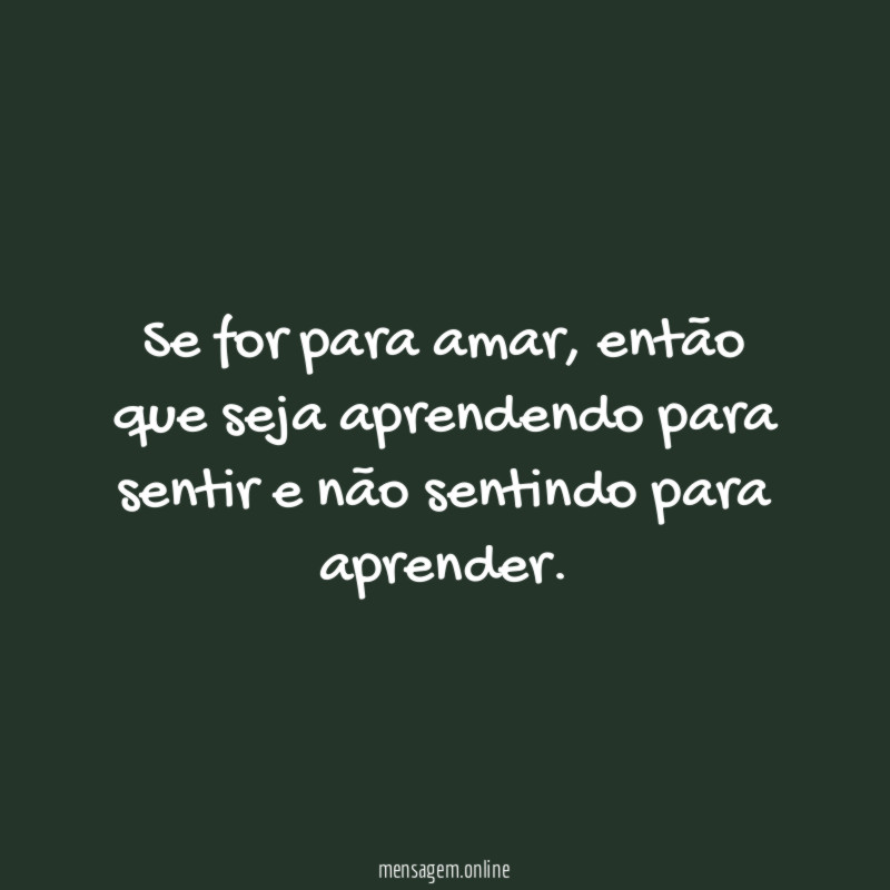 Se for para amar