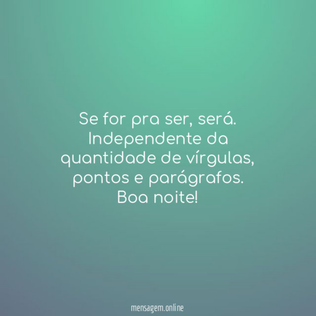 Se for pra ser
