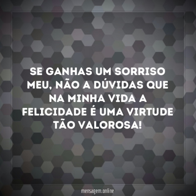 Se ganhas um sorriso meu