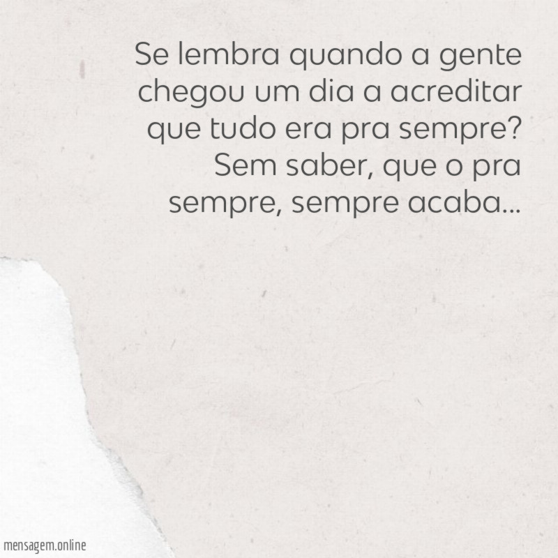 Se lembra quando a gente