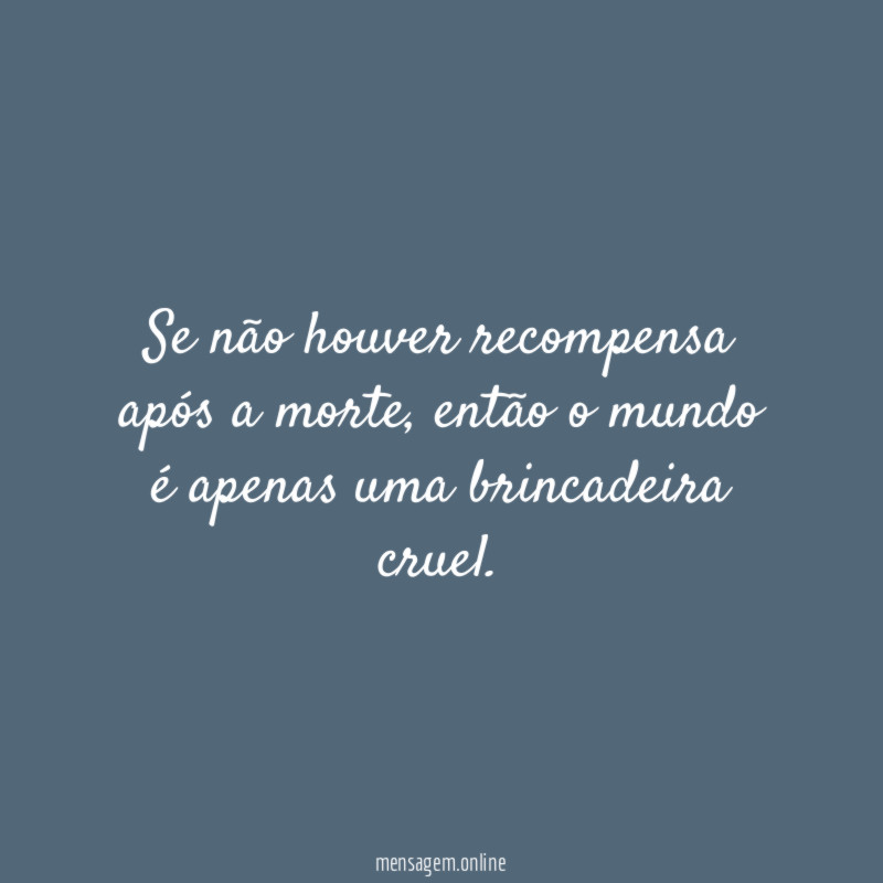 Se não houver recompensa após a morte