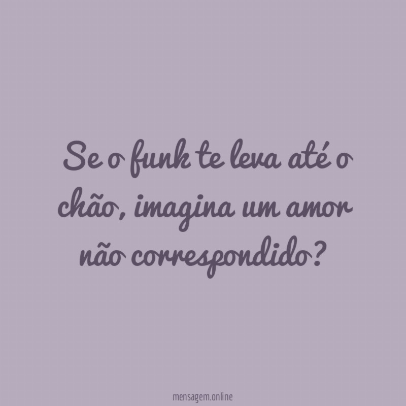 Se o funk te leva até o chão