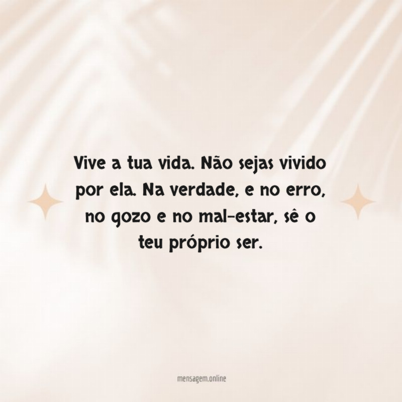 sê o teu próprio ser