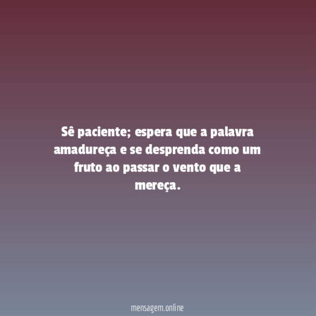Sê paciente