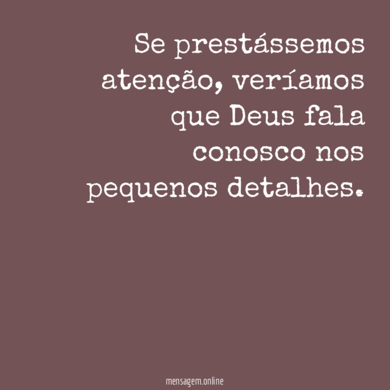 Se prestássemos atenção