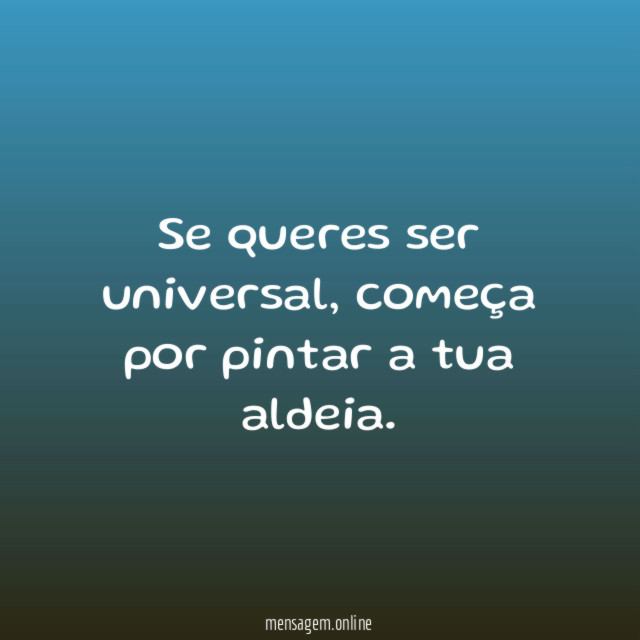 Se queres ser universal