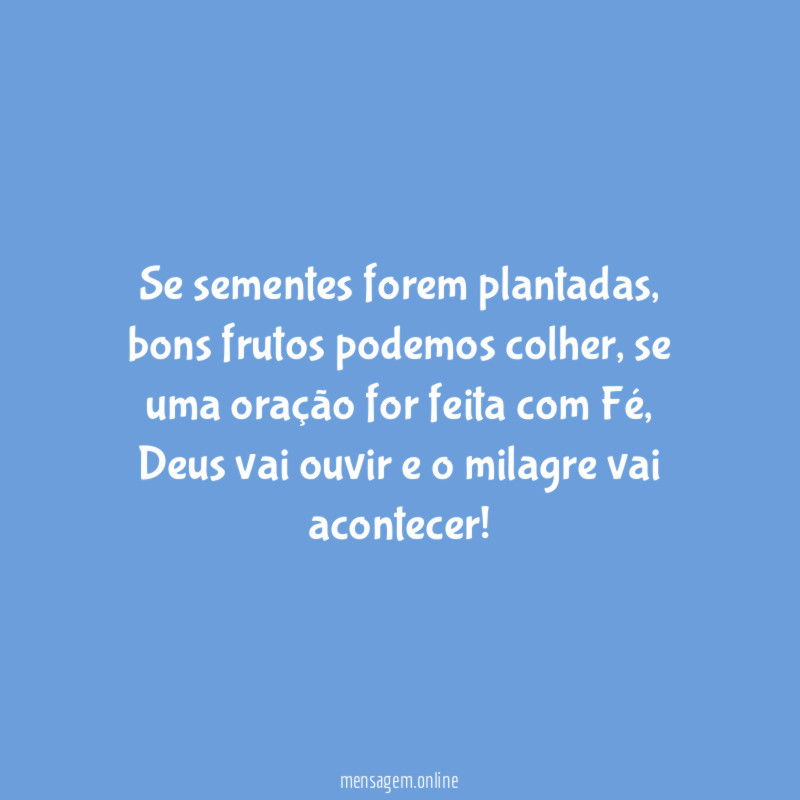 Se sementes forem plantadas