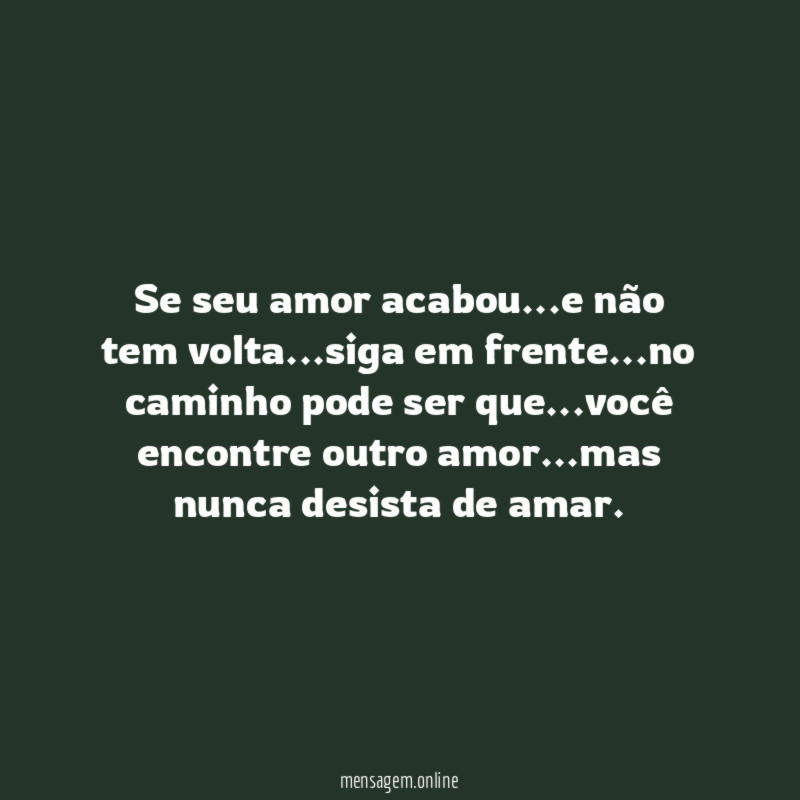 Se seu amor acabou