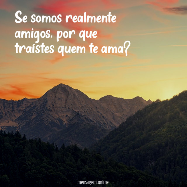 Se somos realmente amigos