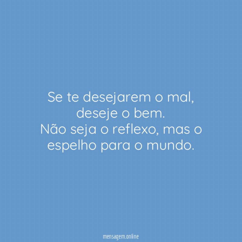 Se te desejarem o mal