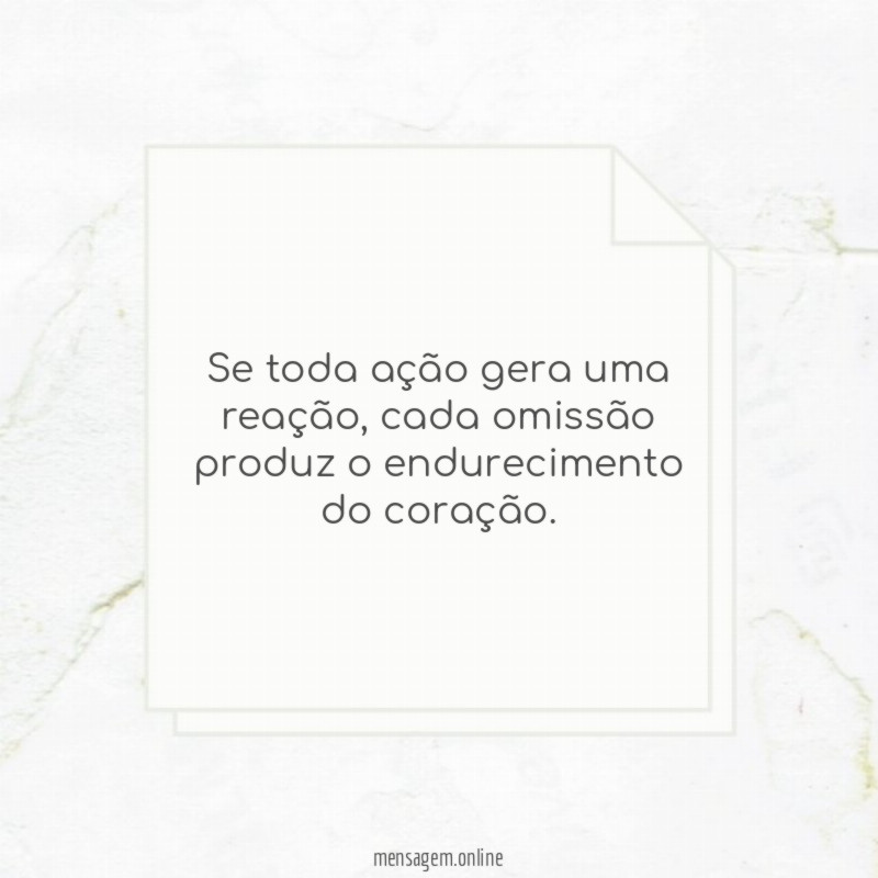 Se toda ação gera uma reação