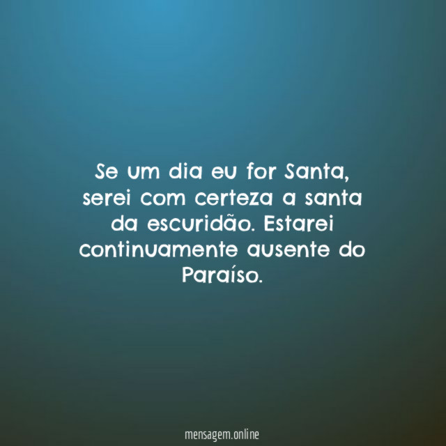 Se um dia eu for Santa