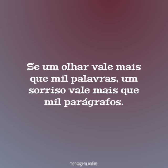 Se um olhar vale mais que mil palavras