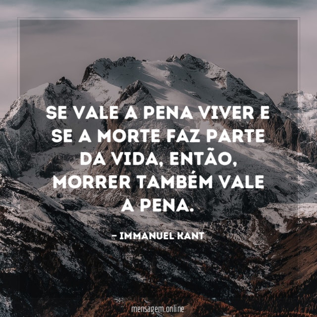 Se vale a pena viver e se a