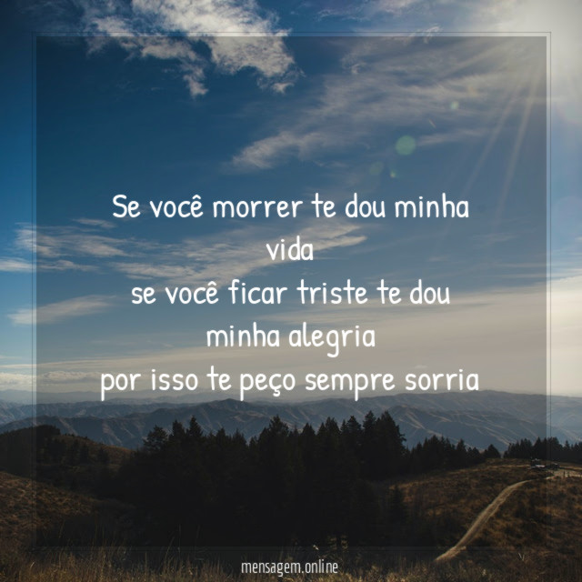 se você morrer te dou minha vida se você