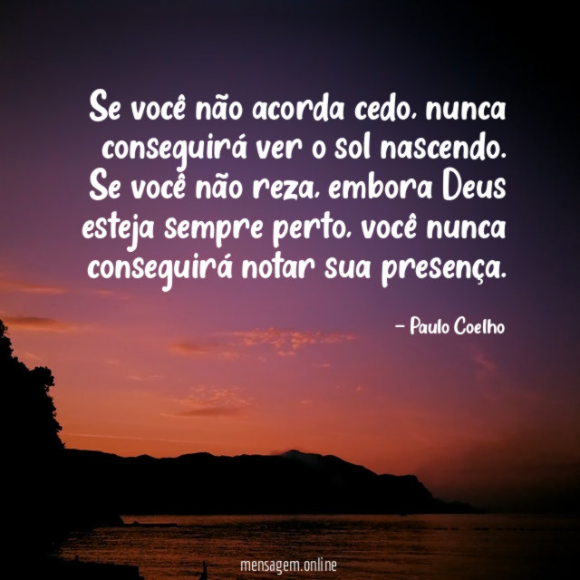 Se você não acorda cedo