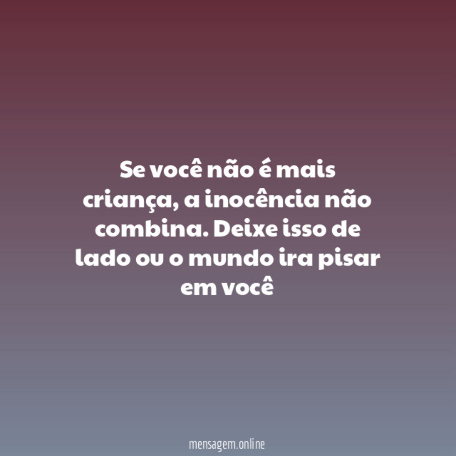 Se você não é mais criança