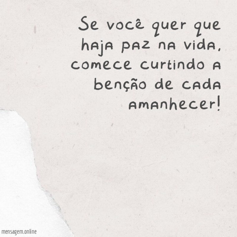 Se você quer que haja paz na vida